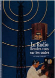 La Radio, Rendezvous sur les ondes